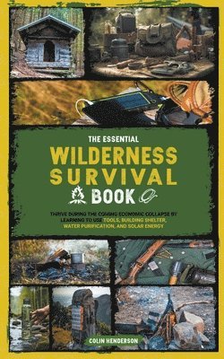 Colin Henderson - Essential Wilderness Survival Book, Häftad