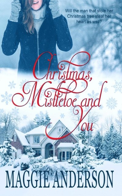 Maggie Anderson - Christmas, Mistletoe and You, E-bok