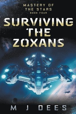 M J Dees - Surviving the Zoxans, Häftad