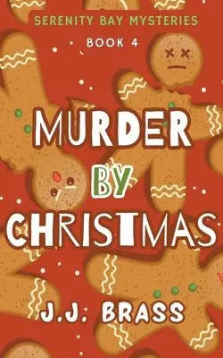 J J Brass - Murder by Christmas, Häftad. Tillgänglighet: Lägg i varukorg