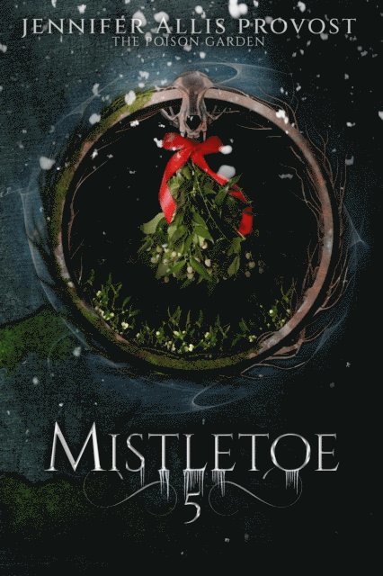 Jennifer Allis Provost - Mistletoe, E-bok