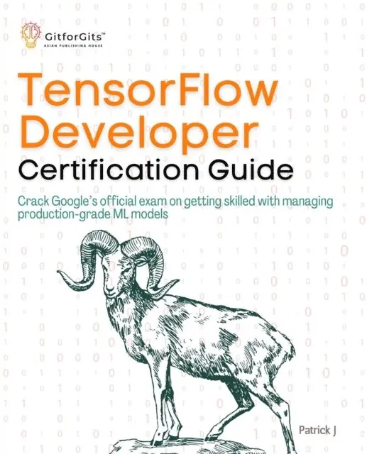 Patrick J - TensorFlow Developer Certification Guide, E-bok. Tillgänglighet: Lägg i varukorg