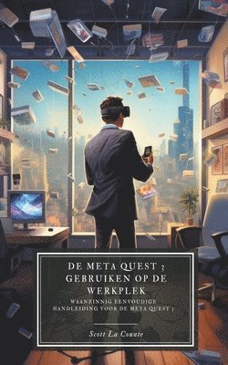 De Meta Quest 3 gebruiken op de werkplek