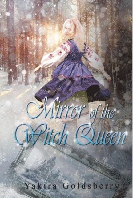 Yakira Goldsberry - Mirror of the Witch Queen, E-bok