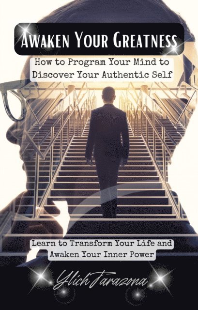 Ylich Tarazona - Awaken Your Greatness, E-bok