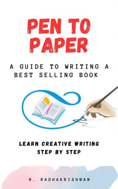 R RADHAKRISHNAN - Pen to Paper, E-bok