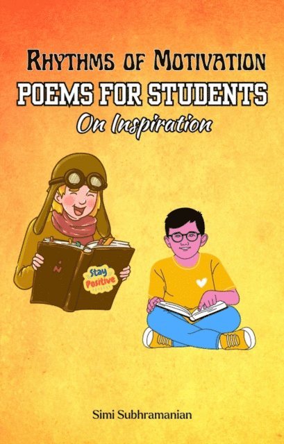 Simi Subhramanian - Rhythms of Motivation: Poems for students on inspiration, E-bok