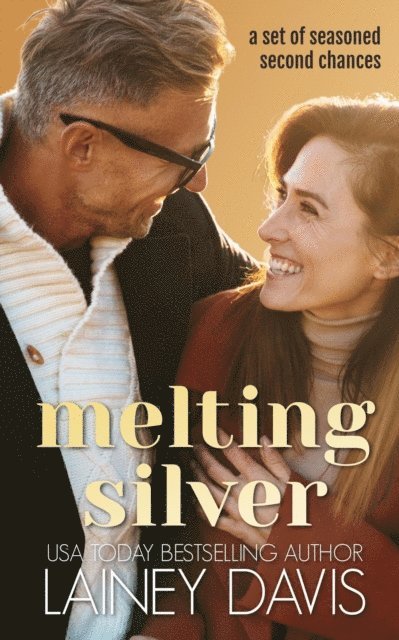 Lainey Davis - Melting Silver, E-bok