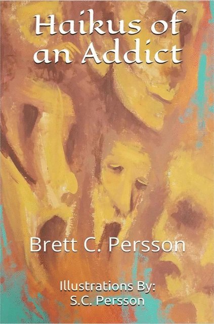 Brett C. Persson - Haikus of an Addict, E-bok. Tillgänglighet: Lägg i varukorg