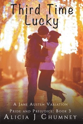 Alicia J Chumney - Third Time Lucky, Häftad. Tillgänglighet: Lägg i varukorg