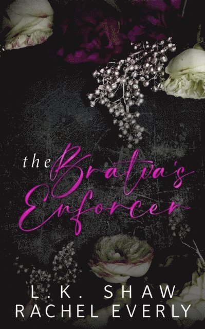 Rachel Everly, LK Shaw - Bratva's Enforcer: An Age Gap Mafia Romance, E-bok