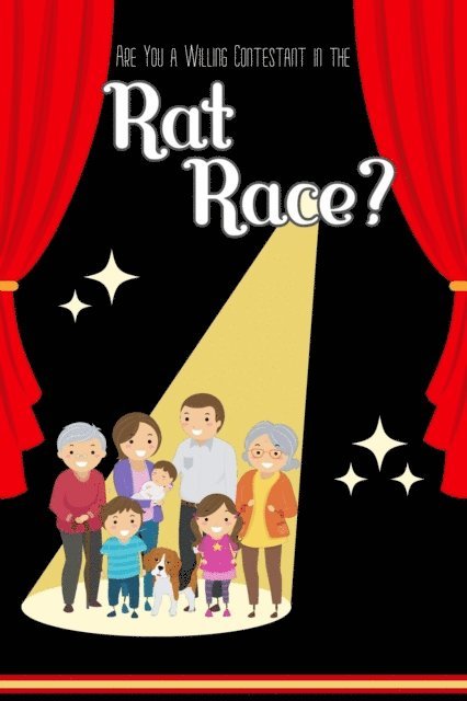 Joshua King - Are You a Willing Contestant in the Rat Race?, E-bok