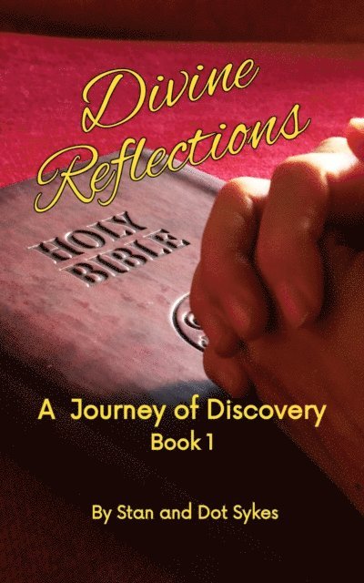 Stan and Dot Sykes - Divine Reflections, E-bok