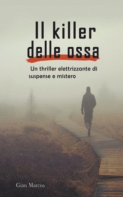 Gian Marcos - Killer delle Ossa, Häftad