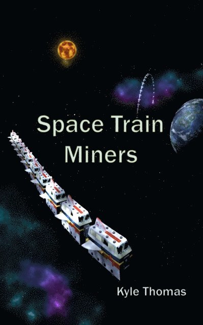 Kyle Thomas - Space Train Miners, E-bok