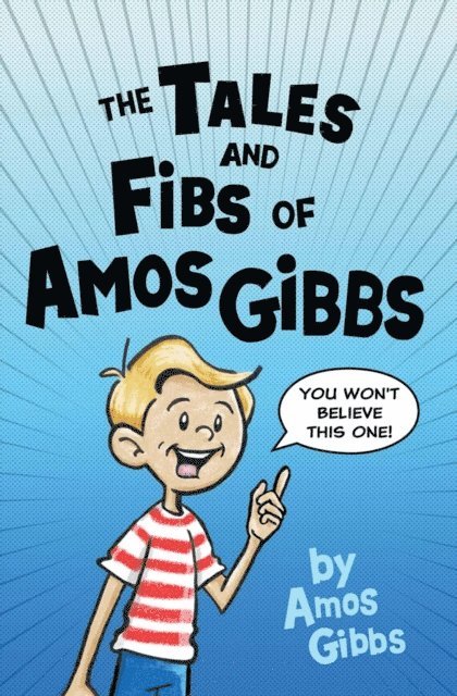 Amos Gibbs - Tales and Fibs of Amos Gibbs, E-bok