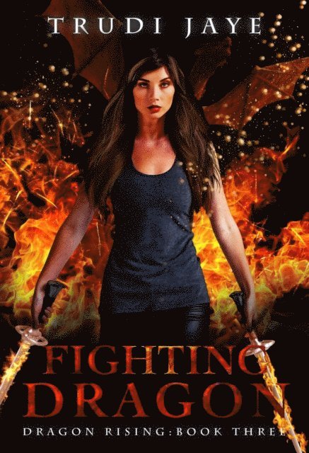 Trudi Jaye - Fighting Dragon, E-bok. Tillgänglighet: Lägg i varukorg