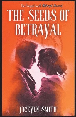 Jocelyn Smith - Seeds of Betrayal, Häftad