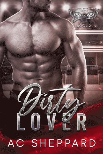 AC Sheppard - Dirty Lover, E-bok