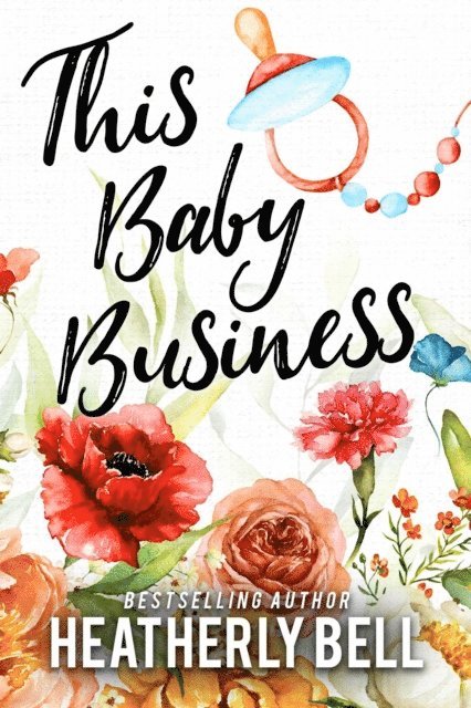 Heatherly Bell - This Baby Business, E-bok