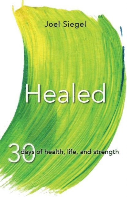 Joel Siegel - Healed, E-bok
