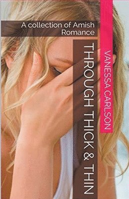 Vanessa Carlson - Through Thick & Thin, Häftad. Tillgänglighet: Lägg i varukorg