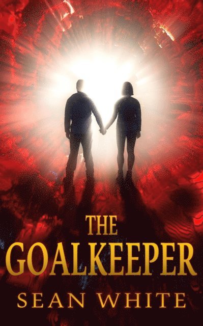 Sean White - Goalkeeper, E-bok