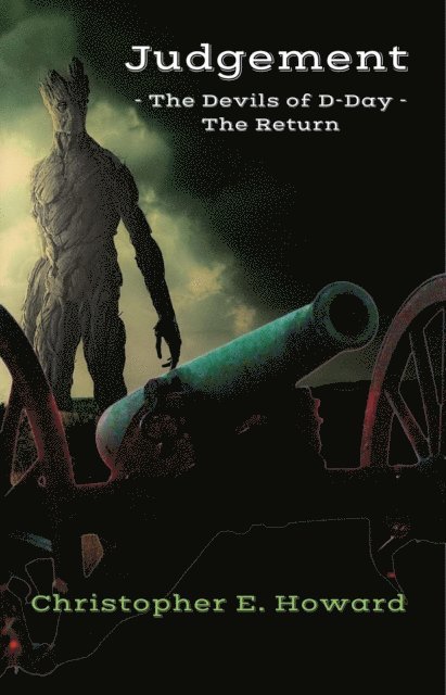 Christopher E. Howard - Judgement - The Devils of D-Day - The Return, E-bok