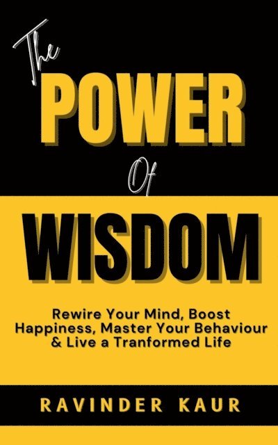 Ravinder Kaur - POWER of WISDOM, E-bok