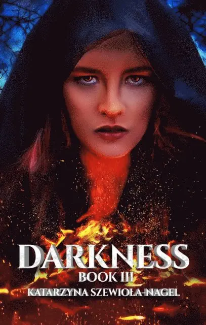 Katarzyna Szewiola-Nagel - Darkness; Book III, E-bok. Tillgänglighet: Lägg i varukorg