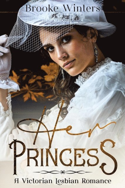Brooke Winters - Her Princess, E-bok