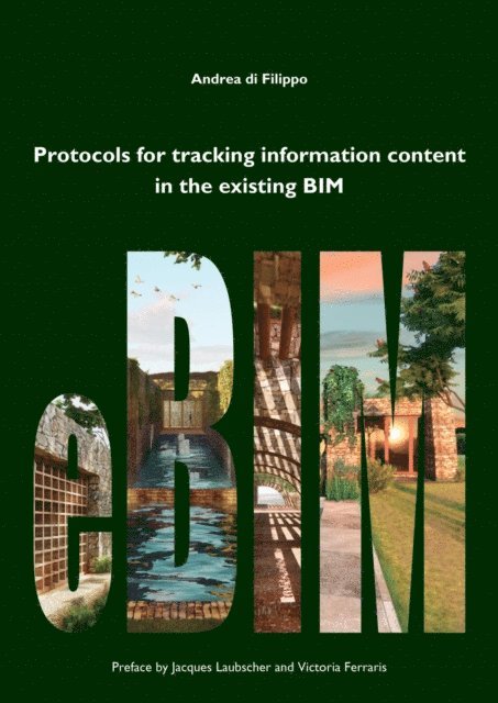 Andrea di Filippo - Protocols for Tracking Information Content in the Existing BIM, E-bok