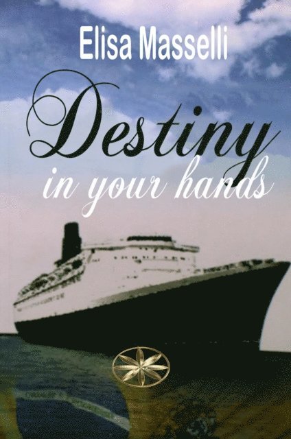 Elisa Masselli - Destiny in Your Hands, E-bok