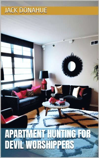Jack Donahue - Apartment Hunting For Devil Worshippers, E-bok