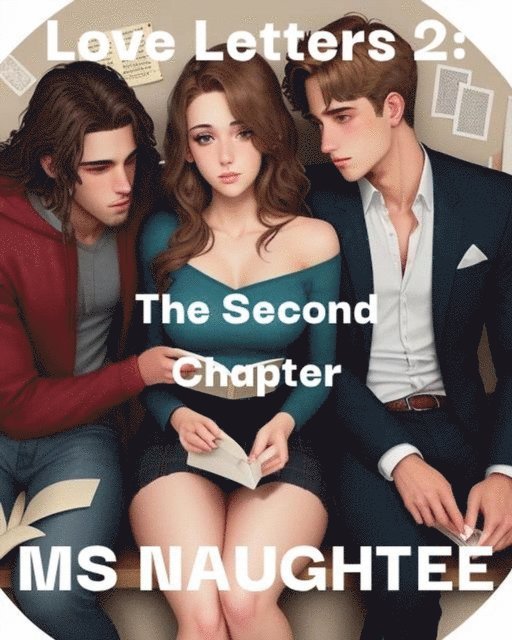 Ms Naughtee - Love Letters 2: The Second Chapter, E-bok