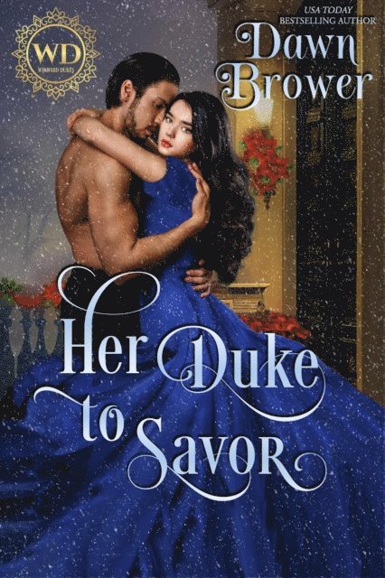 Dawn Brower - Her Duke to Savor, E-bok