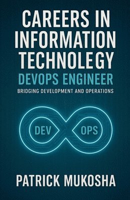 Patrick Mukosha - "Careers in Information Technology, Häftad