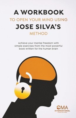 Oma International Publications, Keri Korus - Workbook to Open Your Mind Using Jose Silva's Method, Häftad. Tillgänglighet: Lägg i varukorg