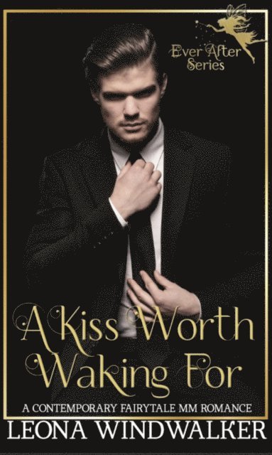 Leona Windwalker - Kiss Worth Waking For, E-bok