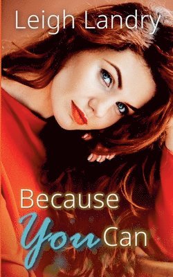 Leigh Landry - Because You Can, Häftad