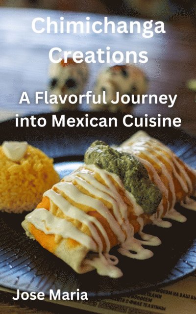 Jose Maria - Chimichanga Creations, E-bok