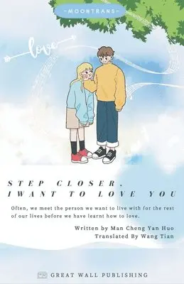 Man Cheng Yan Huo - Step Closer, I Want to Love You, Häftad. Tillgänglighet: Lägg i varukorg