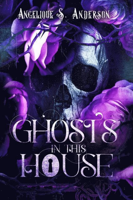 Angelique S. Anderson - Ghosts in This House, E-bok