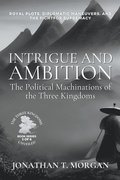 Intrigue and Ambition