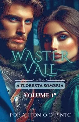 Antonio Carlos Pinto - Wastervale - Floresta Sombria, Häftad. Tillgänglighet: Lägg i varukorg