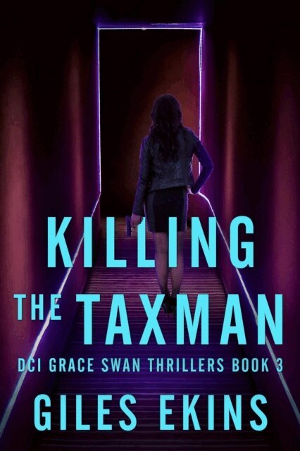 Giles Ekins - Killing The Taxman, E-bok