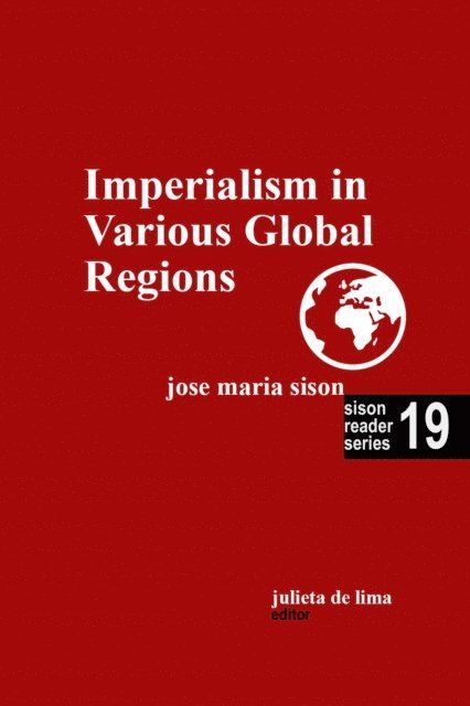 Julie De Lima, Jose Maria Sison - Imperialism in Various Global Regions, E-bok