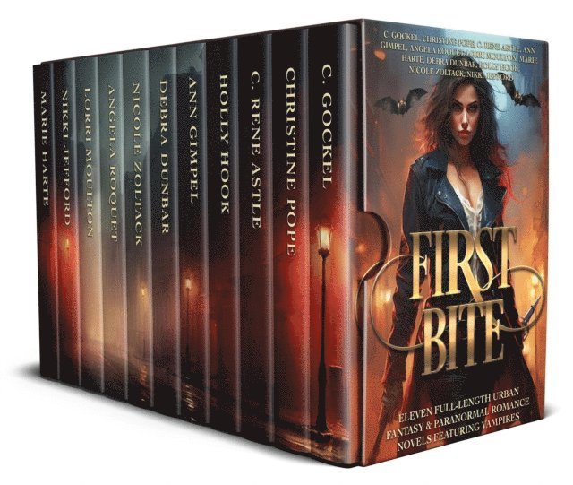Nicole Zoltack, Nikki Jefford, Debra Dunbar, Angela Roquet, Ann Gimpel, Holly Hook, C. Rene Astle, Christine Pope, C. Gockel - First Bite: Nine Full-Length Urban Fantasy & Paranormal Romance Novels Featuring Vampires, E-bok