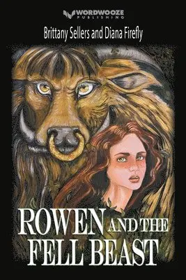 Brittany Sellers, Diana Firefly - Rowen and the Fell Beast, Häftad. Tillgänglighet: Lägg i varukorg