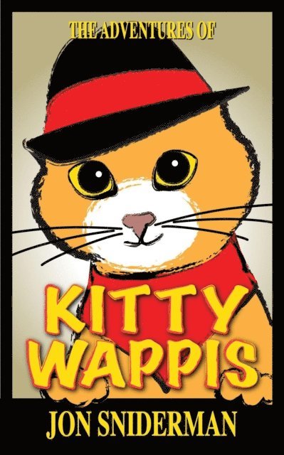 Jon Sniderman - Adventures of Kitty Wappis, E-bok